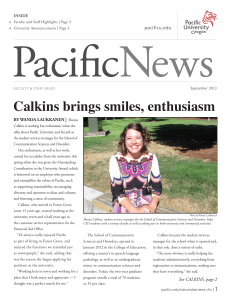 Calkins brings smiles, enthusiasm BY WANDA LAUKKANEN | pacificu.edu INSIDE