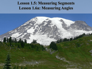 Lesson 1.5: Measuring Segments Lesson 1.6a: Measuring Angles