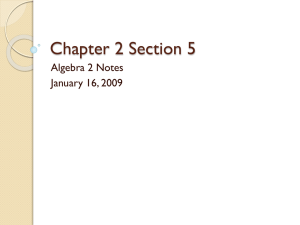 Chapter 2 Section 5 Algebra 2 Notes January 16, 2009