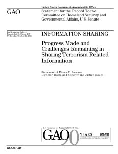 GAO INFORMATION SHARING Progress Made and Challenges Remaining in