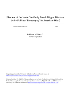 Our Daily Bread: Wages, Workers, Robbins, William G.
