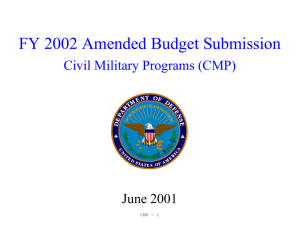 FY 2002 Amended Budget Submission Civil Military Programs (CMP) June 2001
