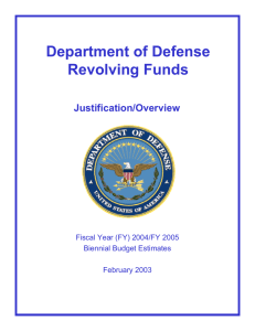 Department of Defense Revolving Funds Justification/Overview Fiscal Year (FY) 2004/FY 2005