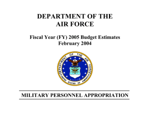 DEPARTMENT OF THE AIR FORCE Fiscal Year (FY) 2005 Budget Estimates