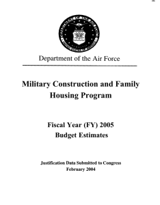 Military Construction and Family Housing Program Fiscal Year (FY) 2005 Budget Estimates