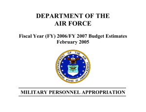 DEPARTMENT OF THE AIR FORCE Fiscal Year (FY) 2006/FY 2007 Budget Estimates