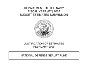 DEPARTMENT OF THE NAVY FISCAL YEAR (FY) 2007 BUDGET ESTIMATES SUBMISSION