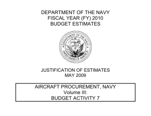 DEPARTMENT OF THE NAVY FISCAL YEAR (FY) 2010 BUDGET ESTIMATES AIRCRAFT PROCUREMENT, NAVY