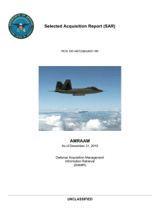 Selected Acquisition Report (SAR) AMRAAM UNCLASSIFIED As of December 31, 2010