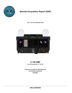 Selected Acquisition Report (SAR) C-130 AMP UNCLASSIFIED As of December 31, 2010