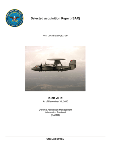 Selected Acquisition Report (SAR) E-2D AHE UNCLASSIFIED As of December 31, 2010