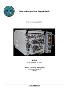 Selected Acquisition Report (SAR) MIDS UNCLASSIFIED As of December 31, 2010