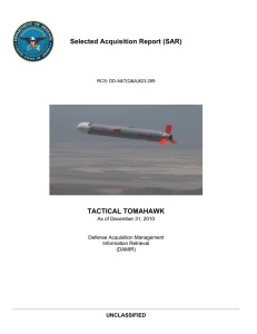 Selected Acquisition Report (SAR) TACTICAL TOMAHAWK UNCLASSIFIED As of December 31, 2010