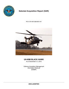 Selected Acquisition Report (SAR) UH-60M BLACK HAWK UNCLASSIFIED As of December 31, 2010