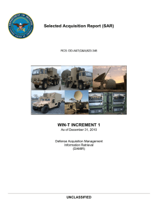 Selected Acquisition Report (SAR) WIN-T INCREMENT 1 UNCLASSIFIED As of December 31, 2010
