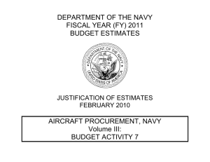 DEPARTMENT OF THE NAVY FISCAL YEAR (FY) 2011 BUDGET ESTIMATES AIRCRAFT PROCUREMENT, NAVY