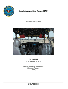 Selected Acquisition Report (SAR) C-130 AMP UNCLASSIFIED As of December 31, 2011