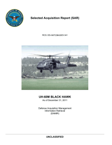 Selected Acquisition Report (SAR) UH-60M BLACK HAWK UNCLASSIFIED As of December 31, 2011