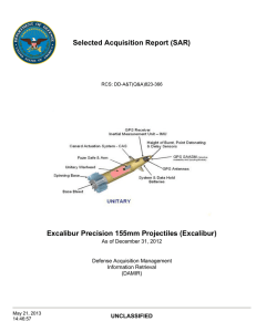 Selected Acquisition Report (SAR) Excalibur Precision 155mm Projectiles (Excalibur) UNCLASSIFIED