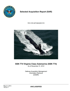 Selected Acquisition Report (SAR) SSN 774 Virginia Class Submarine (SSN 774) UNCLASSIFIED