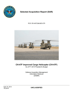Selected Acquisition Report (SAR) CH-47F Improved Cargo Helicopter (CH-47F) UNCLASSIFIED