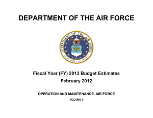 DEPARTMENT OF THE AIR FORCE Fiscal Year (FY) 2013 Budget Estimates