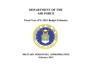 DEPARTMENT OF THE AIR FORCE Fiscal Year (FY) 2013 Budget Estimates