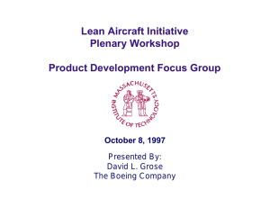 Lean Aircraft Initiative Plenary Workshop Product Development Focus Group October 8, 1997