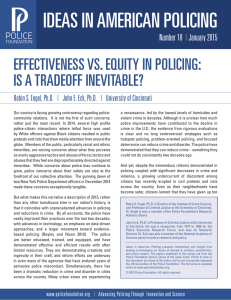 IDEAS IN AMERICAN POLICING EFFECTIVENESS VS. EQUITY IN POLICING: Number 18