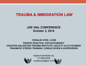 TRAUMA &amp; IMMIGRATION LAW JOE VAIL CONFERENCE October 3, 2014