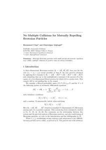 No Multiple Collisions for Mutually Repelling Brownian Particles Emmanuel C´ epa