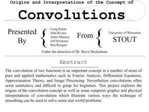 { Convolutions Presented From