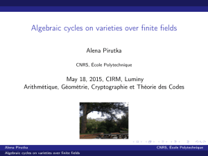 Algebraic cycles on varieties over finite fields Alena Pirutka