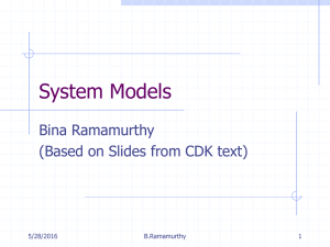 System Models Bina Ramamurthy (Based on Slides from CDK text) 5/28/2016