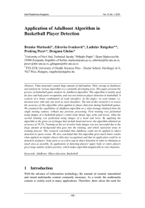 Application of AdaBoost Algorithm in Basketball Player Detection Predrag Pecev*, Dragana Glušac*