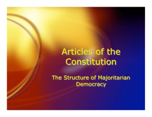 Articles of the Constitution The Structure of Majoritarian Democracy