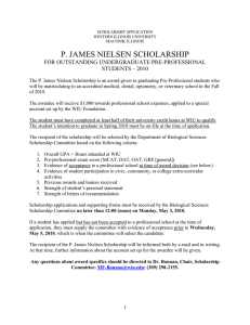 P. JAMES NIELSEN SCHOLARSHIP FOR OUTSTANDING UNDERGRADUATE PRE-PROFESSIONAL STUDENTS – 2010