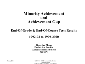 Minority Achievement and Achievement Gap End-Of-Grade &amp; End-Of-Course Tests Results