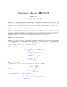 Quantum Mechanics PHYS 212B Problem Set 3 Due Tuesday, February 2, 2016
