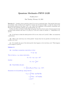 Quantum Mechanics PHYS 212B Problem Set 5 Due Tuesday, February 16, 2016