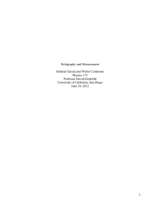 Holography and Measurement Stefanie Garcia and Walter Commons Physics 173