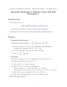 Quantum Mechanics C (Physics 212A) Fall 2015 Worksheet 1 Announcements