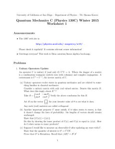 Quantum Mechanics C (Physics 130C) Winter 2015 Worksheet 1 Announcements