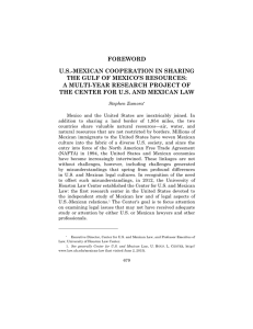 FOREWORD U.S.-MEXICAN COOPERATION IN SHARING THE GULF OF MEXICO’S RESOURCES: