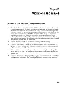Vibrations and Waves  Chapter 13 Answers to Even Numbered Conceptual Questions
