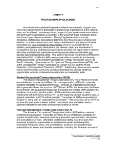 As a student occupational therapist enrolled in an academic program,... have many opportunities to participate in professional organizations at the... Chapter V