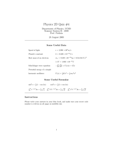 Physics 2D Quiz #4 Department of Physics, UCSD Prof. Pathria