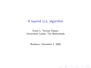 A layered LLL algorithm Erwin L. Torreao Dassen Universiteit Leiden, The Netherlands