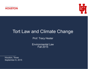 Tort Law and Climate Change Prof. Tracy Hester  Environmental Law