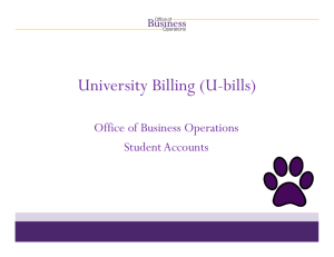 University Billing (U-bills) Office of Business Operations Student Accounts